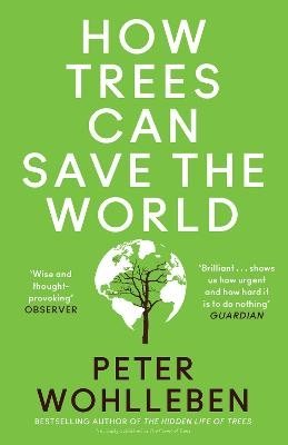 How Trees Can Save the World